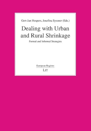 Immagine del venditore per Dealing With Urban and Rural Shrinkage : Formal and Informal Strategies venduto da GreatBookPricesUK