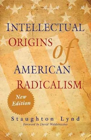 Seller image for Intellectual Origins of American Radicalism for sale by GreatBookPricesUK