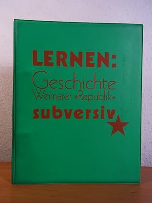 Bild des Verkufers fr Lernen subversiv. Geschichte Weimarer Republik zum Verkauf von Antiquariat Weber