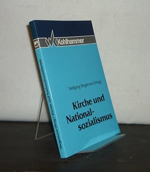 Kirche und Nationalsozialismus. [Herausgegeben von Wolfgang Stegemann].