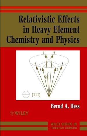 Image du vendeur pour Relativistic Effects in Heavy-Element Chemistry and Physics mis en vente par GreatBookPricesUK