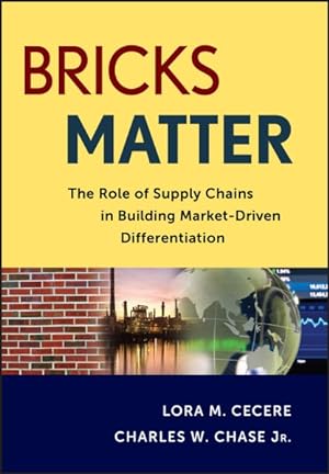Immagine del venditore per Bricks Matter : The Role of Supply Chains in Building Market-Driven Differentiation venduto da GreatBookPricesUK