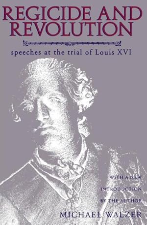 Imagen del vendedor de Regicide and Revolution : Speeches at the Trial of Louis XVI a la venta por GreatBookPricesUK