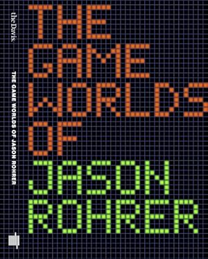 Imagen del vendedor de Game Worlds of Jason Rohrer a la venta por GreatBookPricesUK