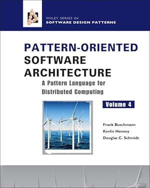 Image du vendeur pour Pattern-Oriented Software Architecture : A Pattern Language for Distributed Computing mis en vente par GreatBookPricesUK