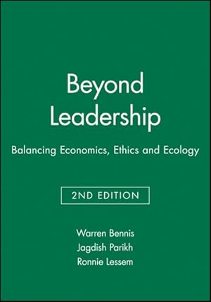 Imagen del vendedor de Beyond Leadership : Balancing Economics, Ethics and Ecology a la venta por GreatBookPricesUK