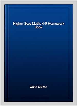 Seller image for Higher Gcse Maths 4-9 Homework Book for sale by GreatBookPricesUK