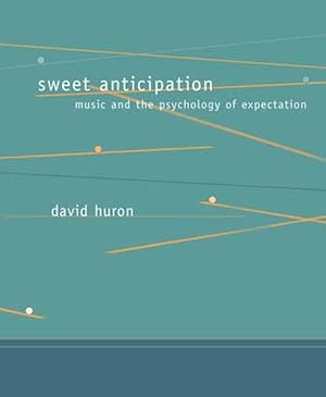 Bild des Verkufers fr Sweet Anticipation : Music and the Psychology of Expectation zum Verkauf von GreatBookPricesUK