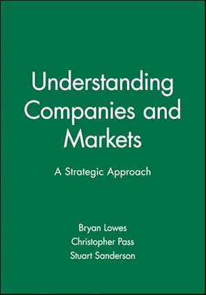 Bild des Verkufers fr Companies and Markets : Understanding Business Strategy and the Market Environment zum Verkauf von GreatBookPricesUK