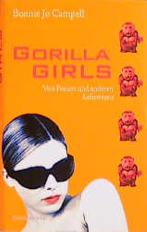 Bild des Verkufers fr Gorilla Girls : von Frauen und anderen Lebewesen. Aus dem Engl. von Silvia Morawetz zum Verkauf von NEPO UG