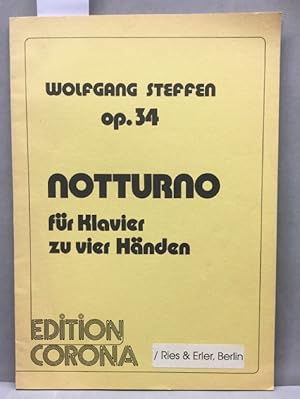 Wolfgang Steffen op. 34 Notturno für Klavier zu vier Händen.