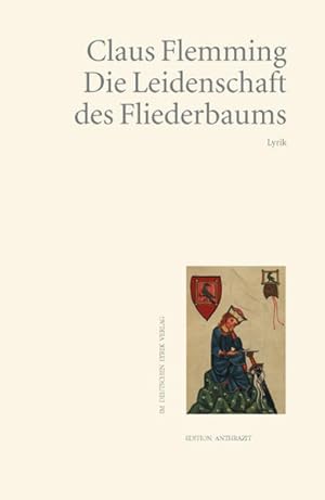 Bild des Verkufers fr Die Leidenschaft des Fliederbaums : Lyrik. Edition Anthrazit im Deutschen Lyrik-Verlag zum Verkauf von NEPO UG