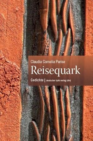 Seller image for Reisequark : Gedichte. Claudia Cornelia Parise for sale by NEPO UG
