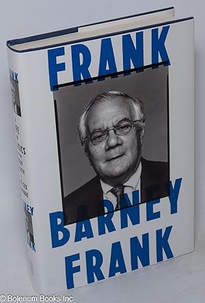 Image du vendeur pour Frank: a life in politics from the Great Society to Same-Sex-Marriage mis en vente par Bolerium Books Inc.