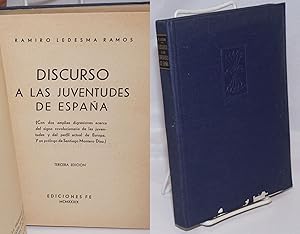 Imagen del vendedor de Discurso a las Juventudes de Espaa (Con dos amplias digresiones acerca del signo revolcionario de las juventudes y del perfil actual de Europa. Y un eplogo de Santiago Montrero Daz) a la venta por Bolerium Books Inc.