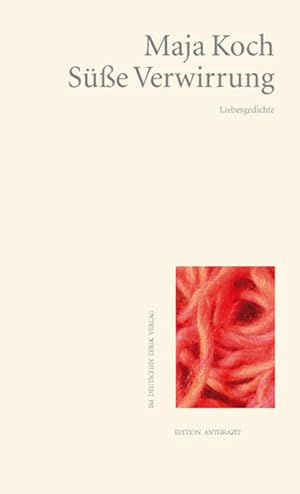 Bild des Verkufers fr Se Verwirrung : Liebesgedichte. Edition Anthrazit im Deutschen Lyrik-Verlag zum Verkauf von NEPO UG