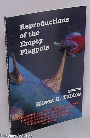 Reproductions of the empty flagpole; poems