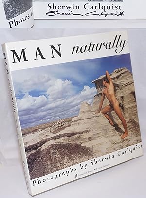 Immagine del venditore per Man Naturally photographs [signed] venduto da Bolerium Books Inc.