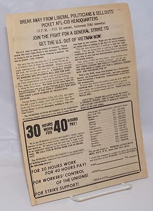 Break away from liberal politicians and sellouts! Picket AFL-CIO headquarters. Join the fight for...