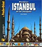 Bild des Verkufers fr Bonjour Istanbul Et La Turquie zum Verkauf von RECYCLIVRE