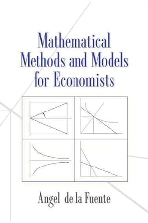 Immagine del venditore per Mathematical Methods and Models for Economists venduto da GreatBookPricesUK