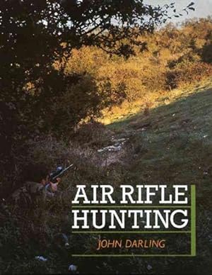Image du vendeur pour Air Rifle Hunting mis en vente par GreatBookPricesUK