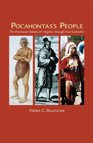 Seller image for Pocahontas's People : The Powhatan Indians of Virginia Through Four Centuries for sale by GreatBookPricesUK