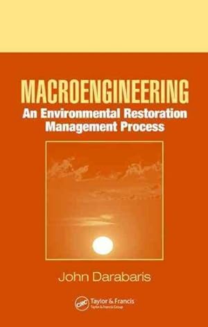 Imagen del vendedor de Macroengineering : An Environmental Restoration Management Process a la venta por GreatBookPricesUK