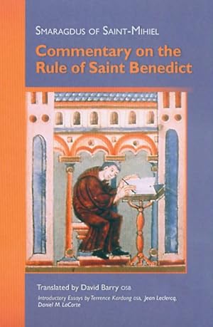 Seller image for Smaragdus of Saint Mihiel : Commentary on the Rule of Saint Benedict for sale by GreatBookPricesUK