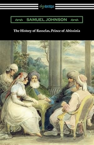 Seller image for The History of Rasselas, Prince of Abissinia for sale by GreatBookPrices