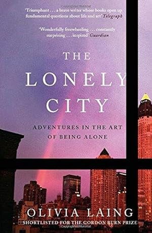 Bild des Verkufers fr Lonely City : Adventures in the Art of Being Alone zum Verkauf von GreatBookPricesUK