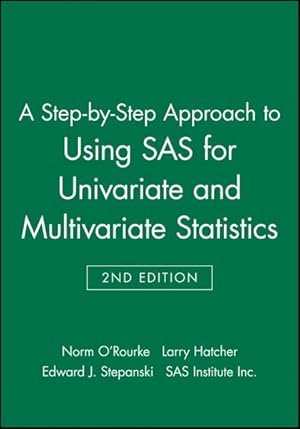 Immagine del venditore per Step-By-Step Approach to Using SAS for Univariate and Multivariate Statistics venduto da GreatBookPricesUK