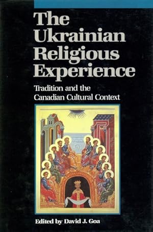 Seller image for Ukrainian Religious Experience : Tradition and the Canadian Cultural Context for sale by GreatBookPricesUK