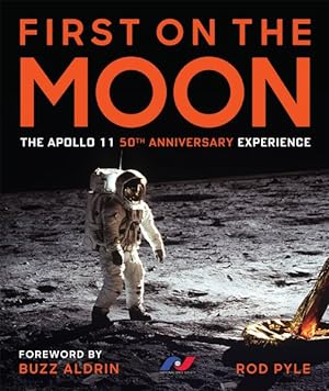 Image du vendeur pour First on the Moon : The Apollo 11 50th Anniversary Experience mis en vente par GreatBookPricesUK