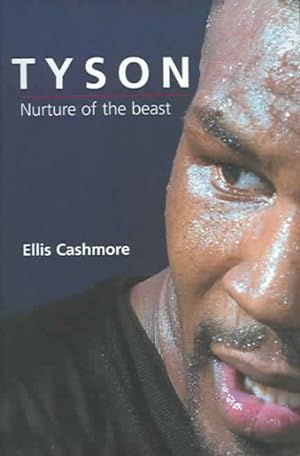 Imagen del vendedor de Tyson : Nurture Of The Beast a la venta por GreatBookPricesUK