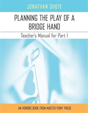 Image du vendeur pour Planning the Play: A Teacher's Manual for Part I mis en vente par GreatBookPricesUK