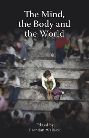 Seller image for Mind, the Body and the World : Psychology After Cognitivism? for sale by GreatBookPricesUK