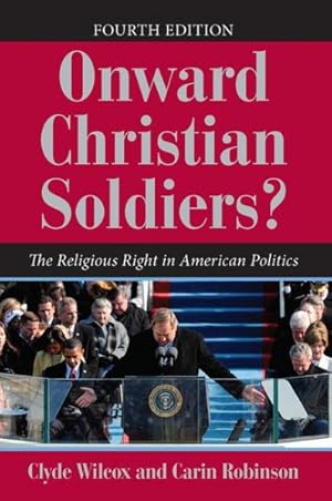 Imagen del vendedor de Onward Christian Soldiers? : The Religious Right in American Politics a la venta por GreatBookPricesUK