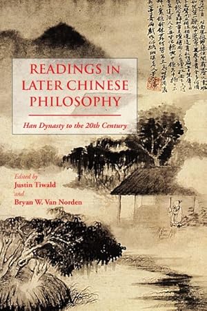 Seller image for Readings in Later Chinese Philosophy : Han Dynasty to the 20th Century for sale by GreatBookPricesUK