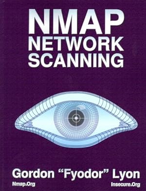 Seller image for NMap Network Scanning : Official NMap Project Guide to Network Discovery and Security Scanning for sale by GreatBookPricesUK