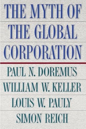 Imagen del vendedor de Myth of the Global Corporation a la venta por GreatBookPricesUK