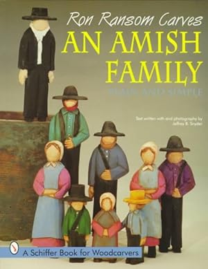 Imagen del vendedor de Ron Ransom Carves an Amish Family, Plain and Simple a la venta por GreatBookPricesUK