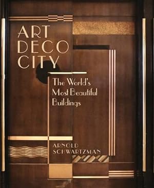 Seller image for Art Deco City : The World's Most Beautiful Buildings for sale by GreatBookPricesUK