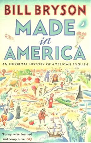 Bild des Verkufers fr Made in America : An Informal History of American English zum Verkauf von GreatBookPricesUK