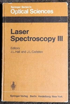 Seller image for Laser Spectroscopy III: Proceedings of the Third International Conference, Jackson Lake Lodge, Wyoming, Usa, July 4-8, 1977 (Springer Series in Opti) for sale by GuthrieBooks