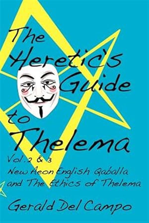 Seller image for The Heretic's Guide to Thelema Volume 2 & 3 for sale by GreatBookPricesUK