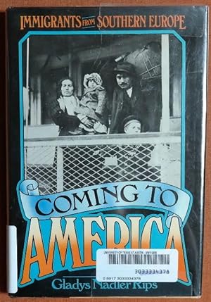Seller image for Coming to America Immigrants from Southern Europe for sale by GuthrieBooks