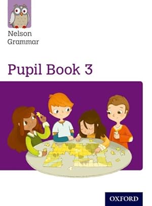 Immagine del venditore per Nelson Grammar: Pupil Book 3 (year 3/p4) Pack Of 15 venduto da GreatBookPricesUK