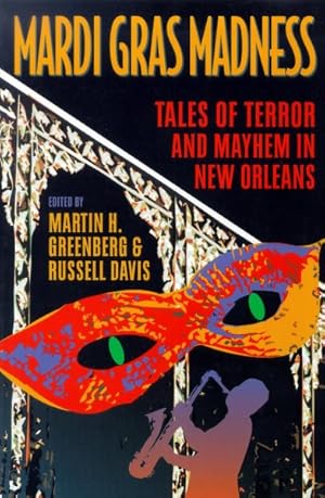 Imagen del vendedor de Mardi Gras Madness : Tales of Terror and Meyhem in New Orleans a la venta por GreatBookPricesUK