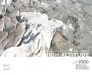 Bild des Verkufers fr High Altitude : Photography in the Mountains -Language: French zum Verkauf von GreatBookPricesUK